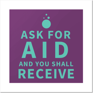 Ask For Aid - Sage Posters and Art